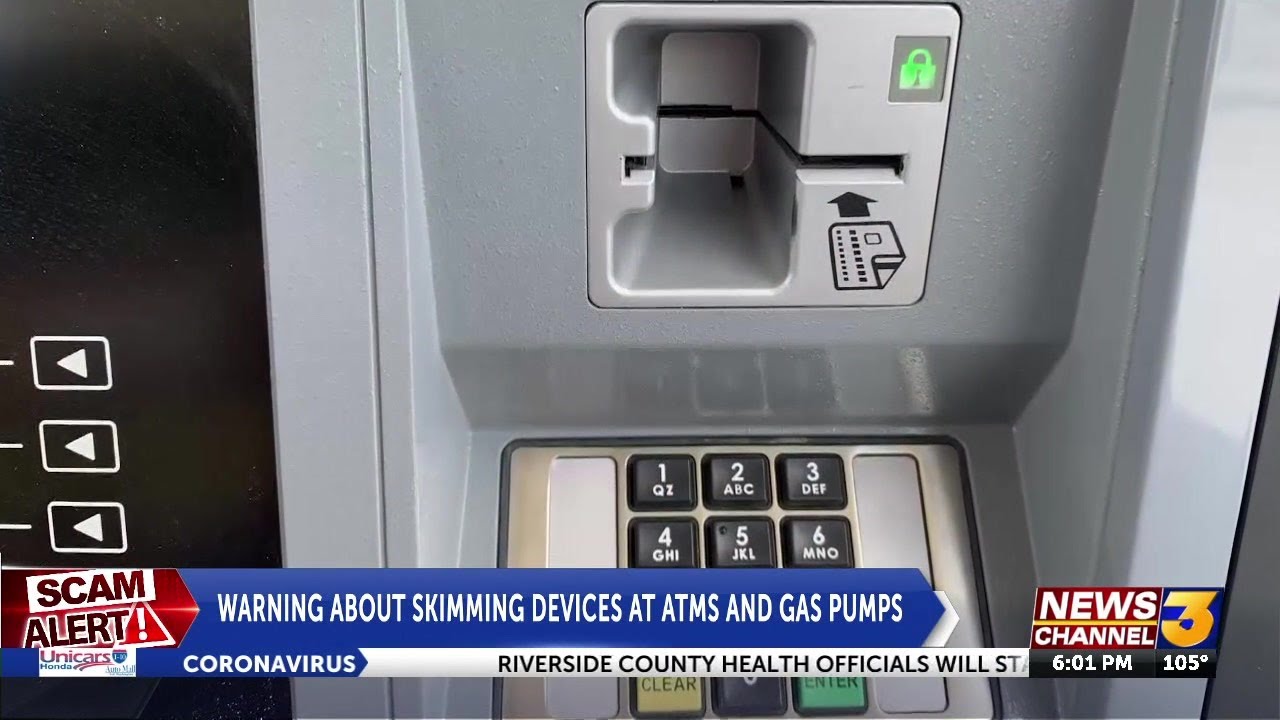 Increase in skimming devices reported at local gas pumps and ATMs, how to prevent identity ...