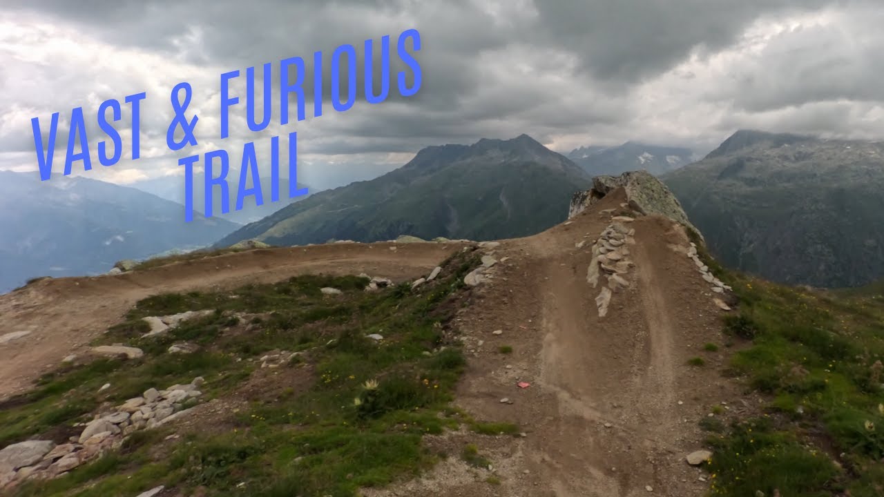 Vast & Furious Trail in Bellwald