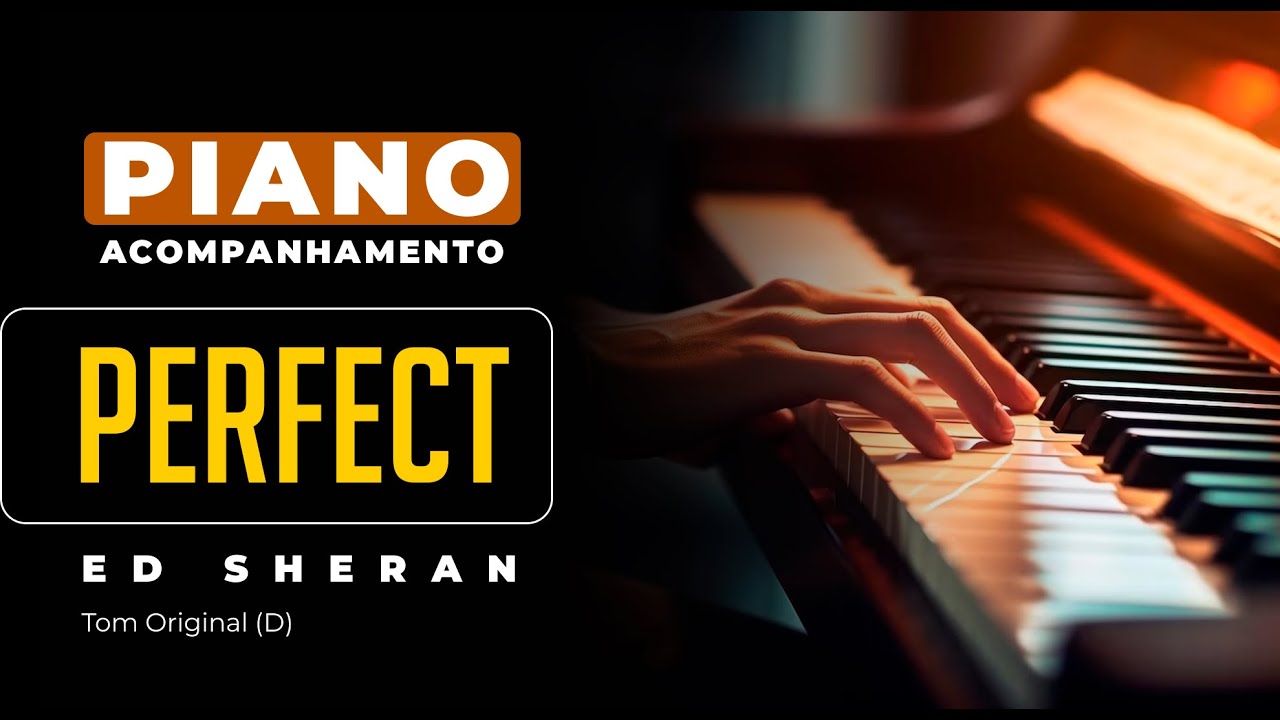 Perfect (Ed Sheran) vs. Cinderella - Acompanhamento no Piano para Cover/Karaokê