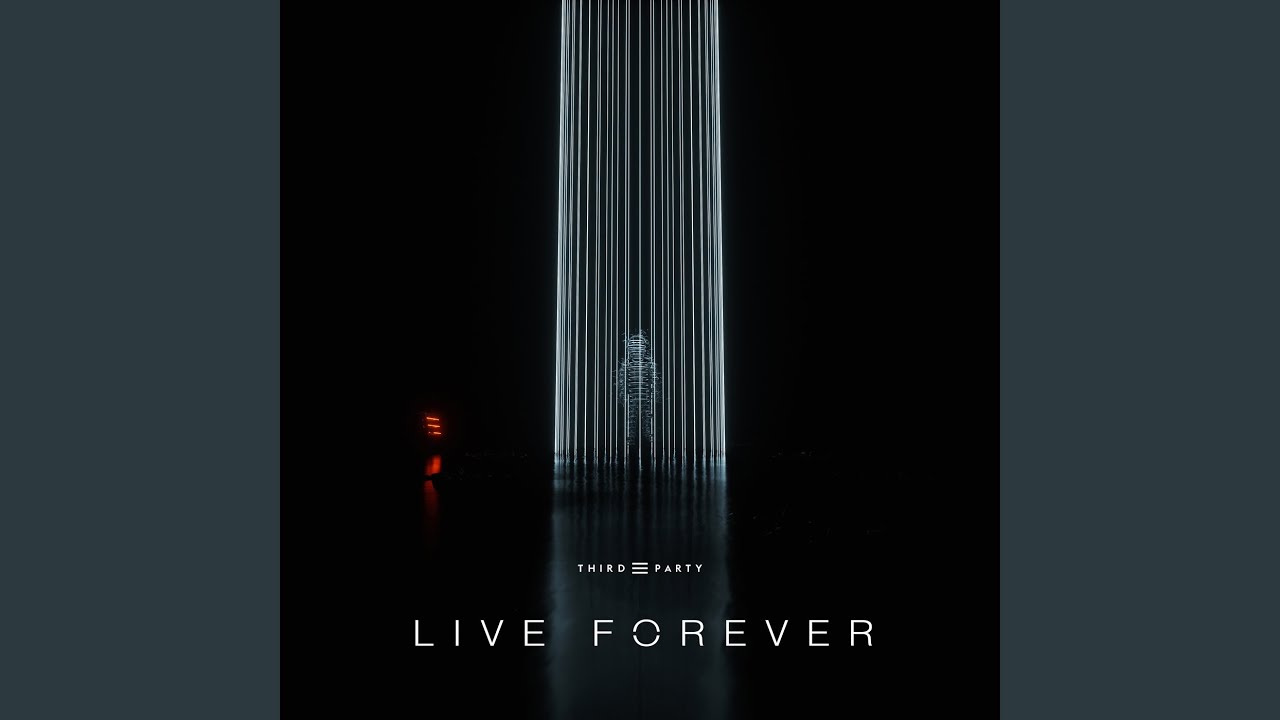 Live Forever