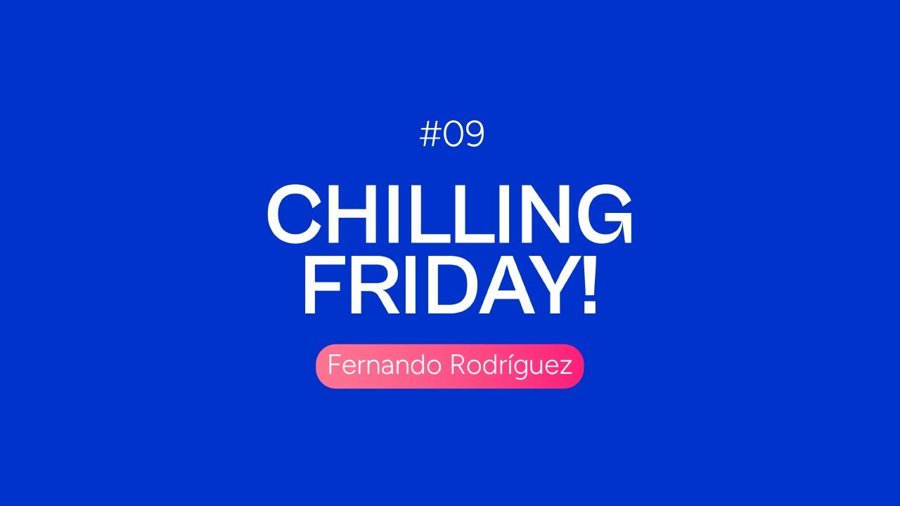 Chilling Friday #09 Fernando Rodríguez | Estancias de corto, medio y largo plazo, SmartRental.