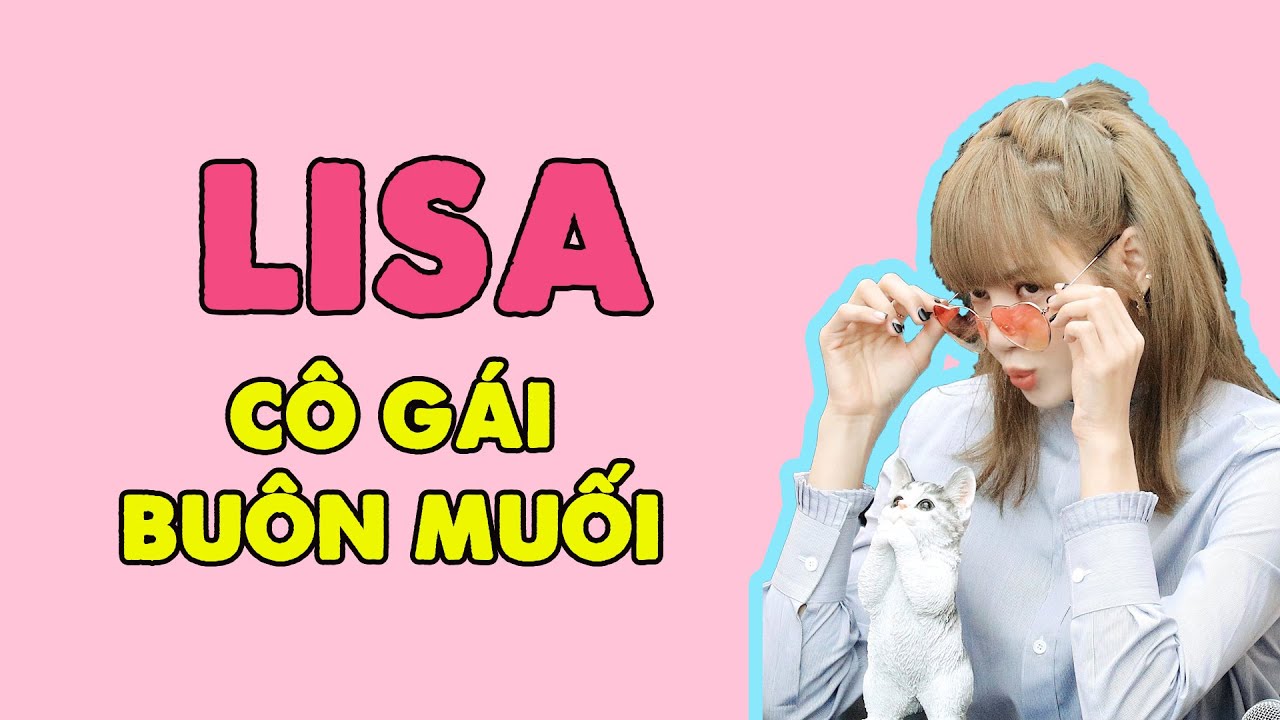 [BLACKPINK-LISA] Cô gái buôn 