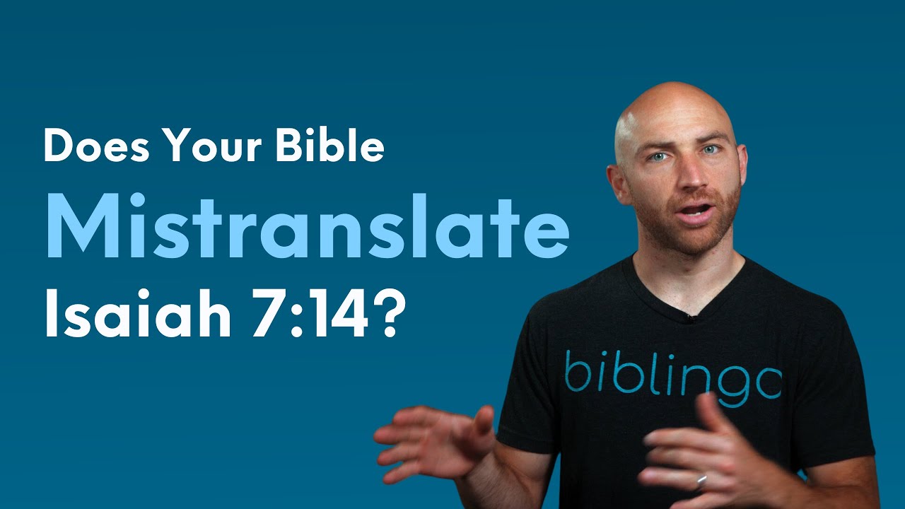 Does your Bible mistranslate Isaiah 7:14?