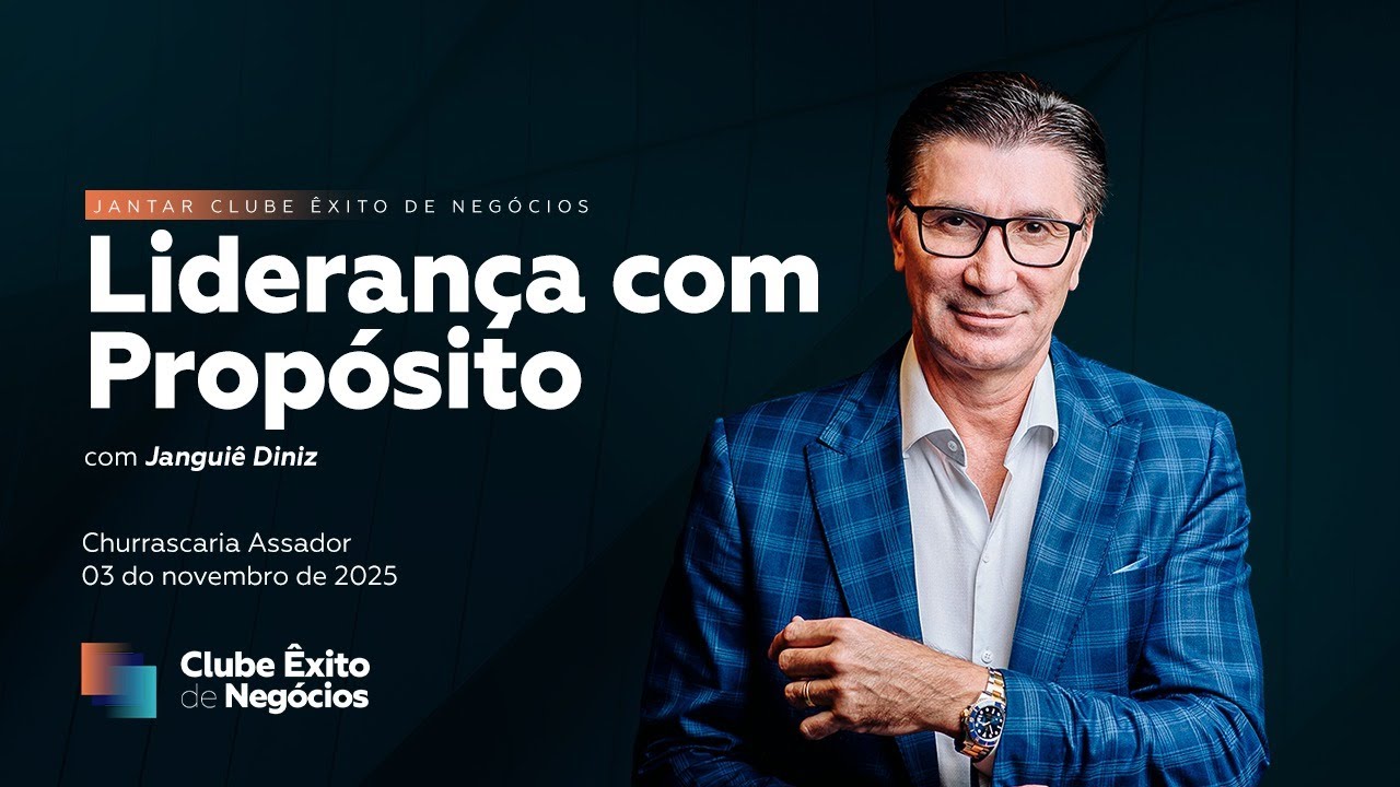 Jantar Clube Êxito de Negócio 2025 - Liderança com Propósito - Janguiê Diniz