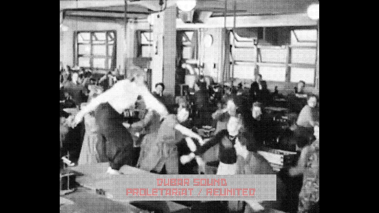 DUBAR SOUND - PROLETARIAT PART 1