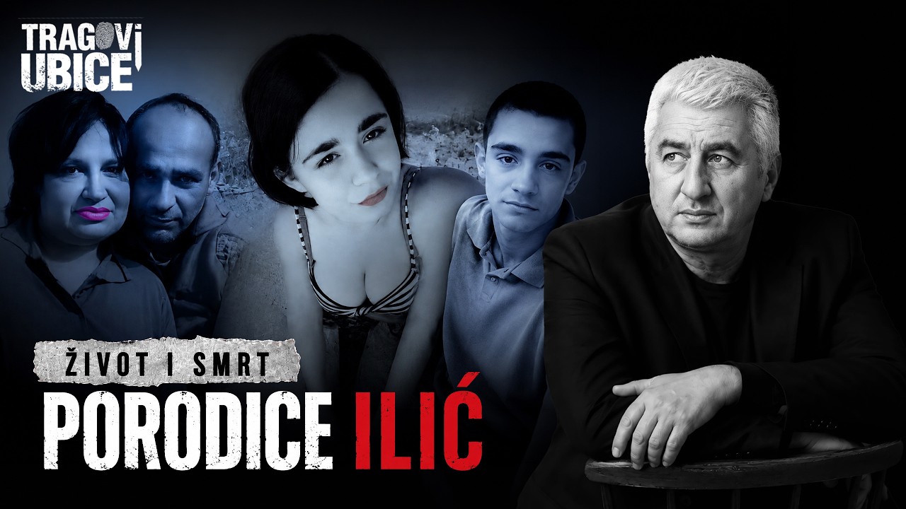 TRAGOVI UBICE 15 - ŽIVOT I SMRT PORODICE ILIĆ‼ BAHATA MAĆEHA| ZALJUBLJENI OTAC | ZLOSTAVLJANA DECA‼