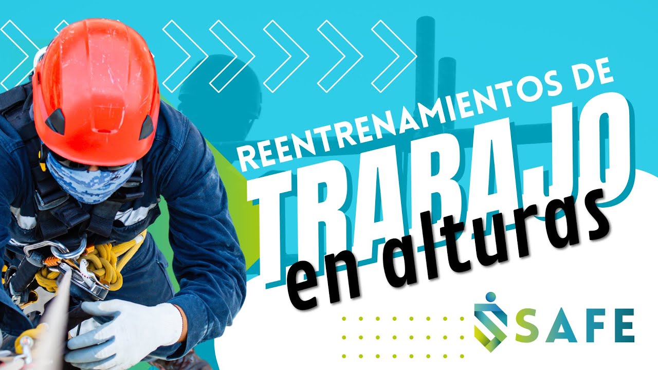 Lo que debes saber sobre los reentrenamientos en Trabajo en Alturas
