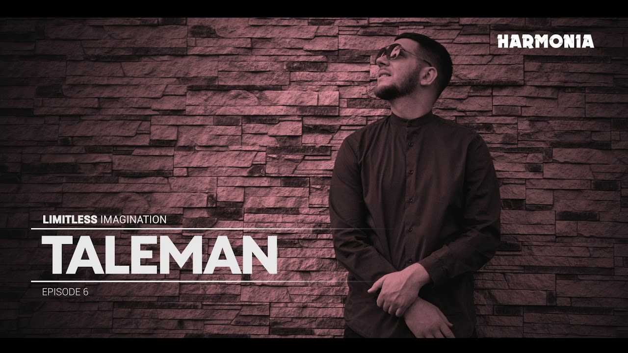 Limitless Imagination (Episode 6) - TALEMAN