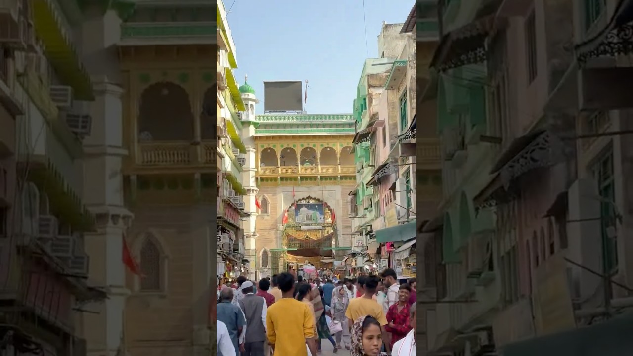 Ajmer Sharif Dargah Bazar Nizam Gate Ka Khubsurat Manzar 