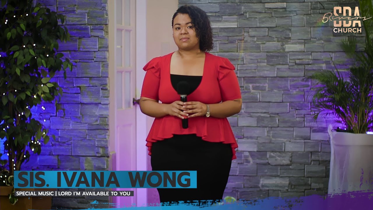 Sis. Ivana Wong | Lord I'm Available to You