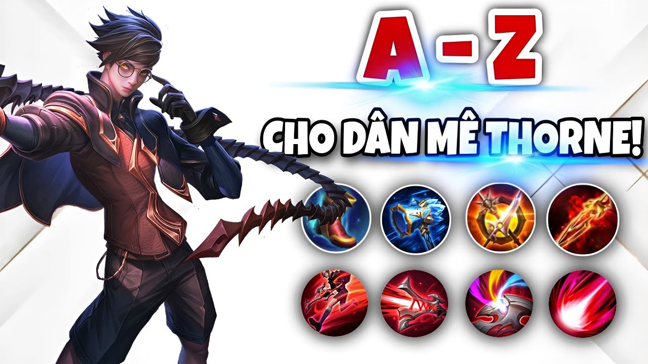 [Li&ecirc;n Qu&acirc;n] Từ A-Z Về Thorne 