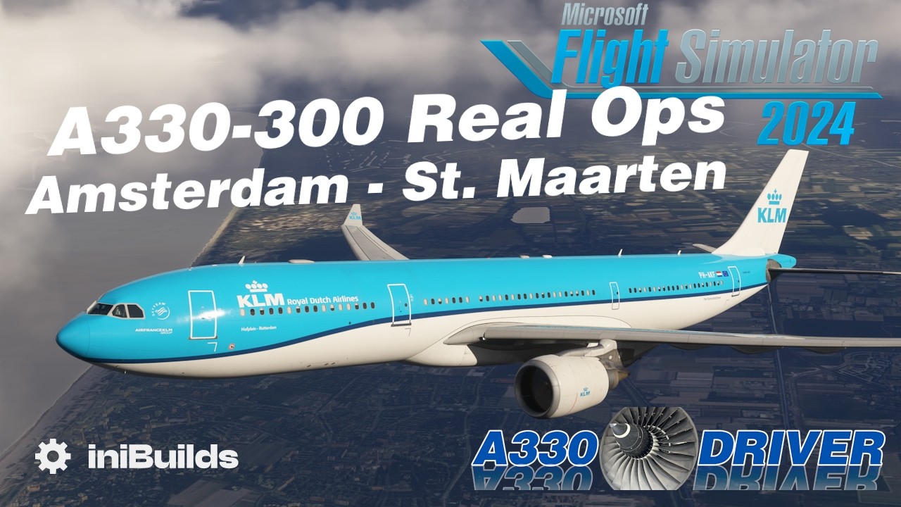 KLM A330 Real Ops | Amsterdam - St. Maarten | Real A330 Pilot