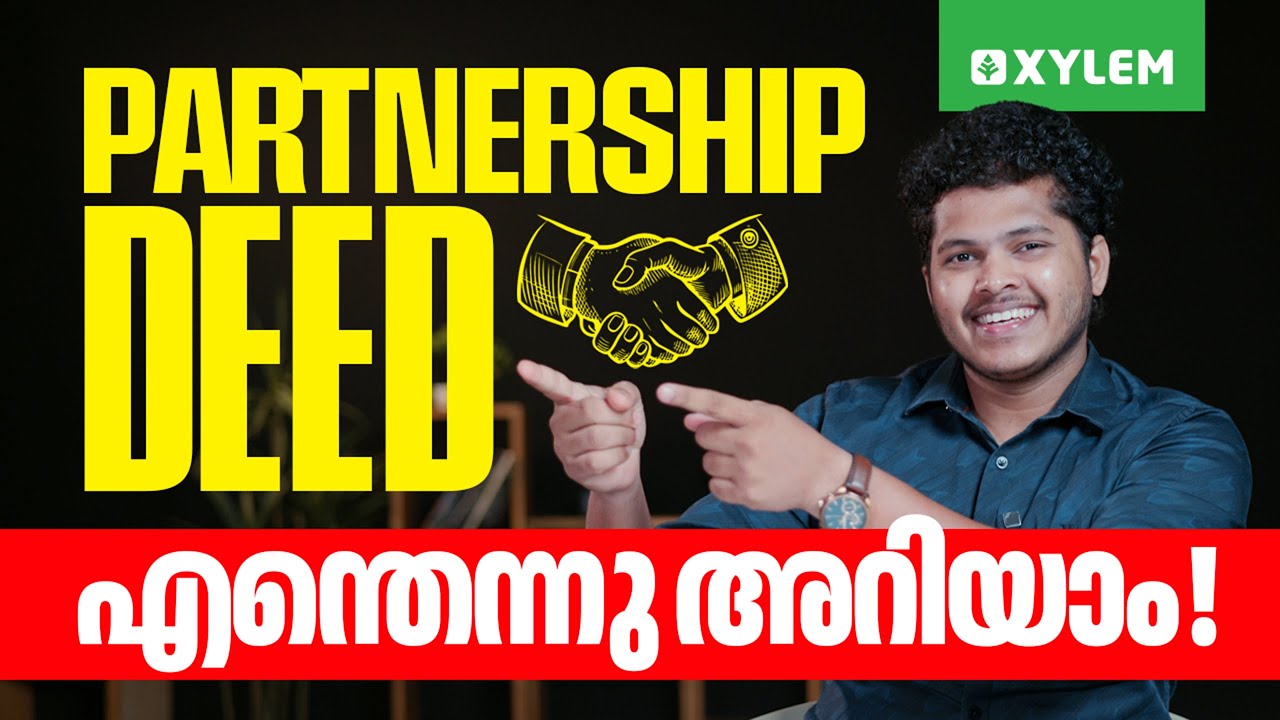 Partnership Deed എന്തെന്നു അറിയാം! | Xylem Plus Two Commerce