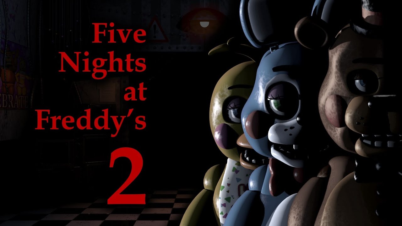 Five Nights At Freddy's 2 Gameplay (Pt.1)