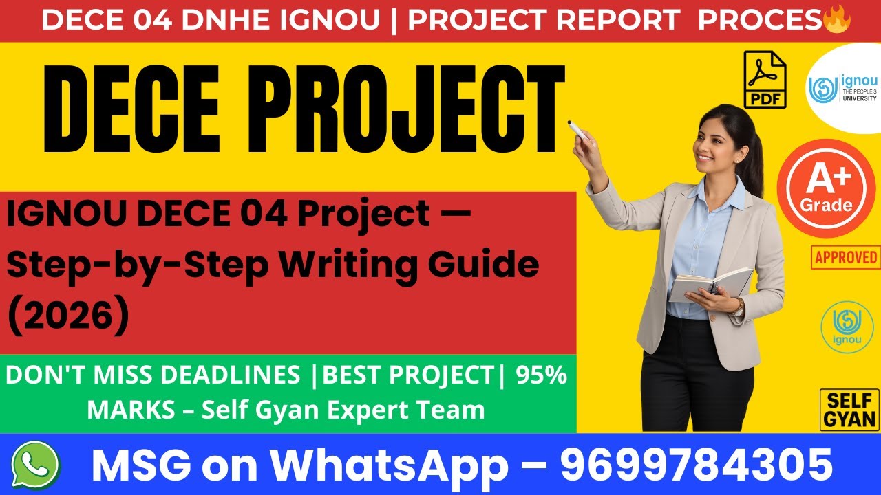 IGNOU DECE-04 Project 2026 🔥 Step-by-Step Writing Guide | Full Help by Self Gyan