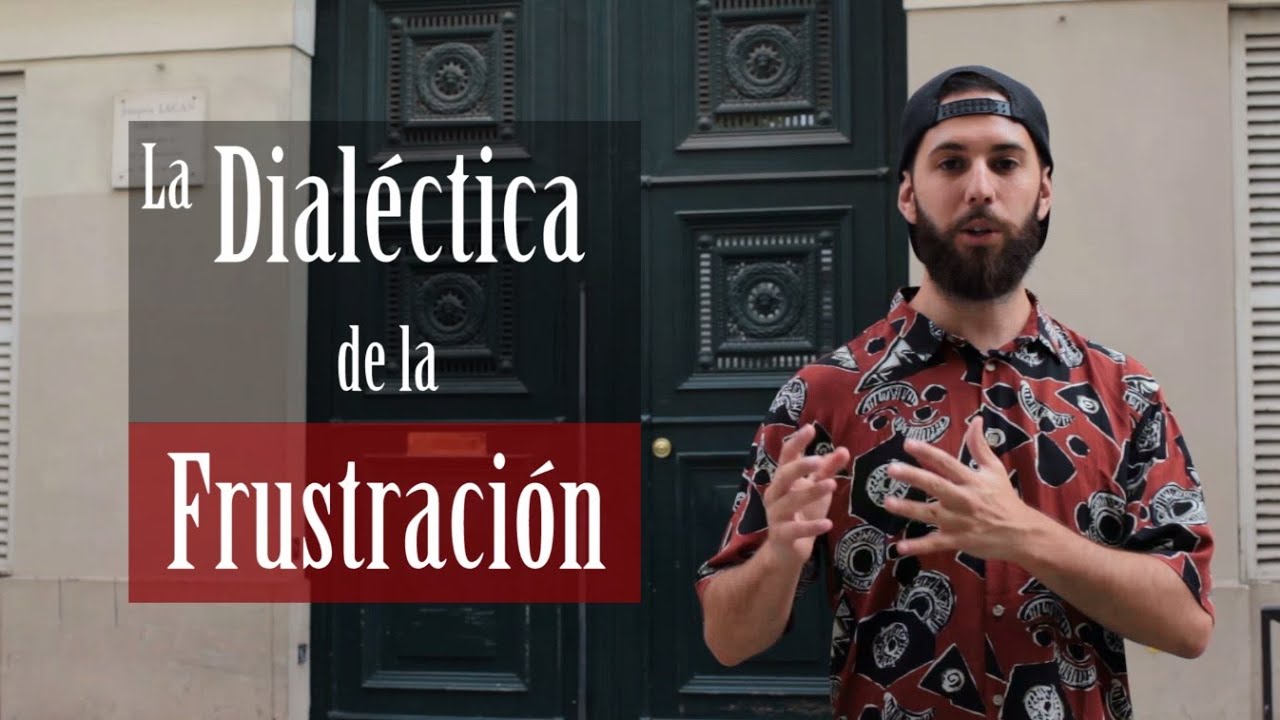 La Dialéctica de la Frustración - Lacan
