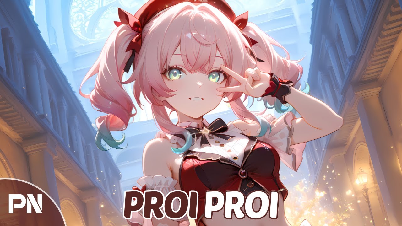 Nightcore - Proi Proi | Honkai Star Rail [Aquila Boss Theme] | Lyrics