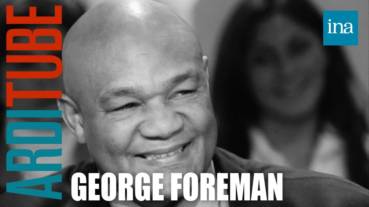 George Foreman : le combat du siècle contre Mohamed Ali chez Thierry Ardisson | INA Arditube