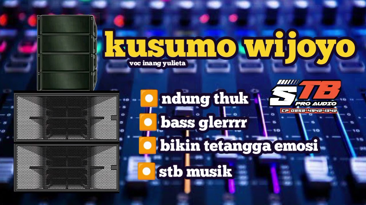 KUSUMO WIJOYO // STB MUSIK UWENAK IKI