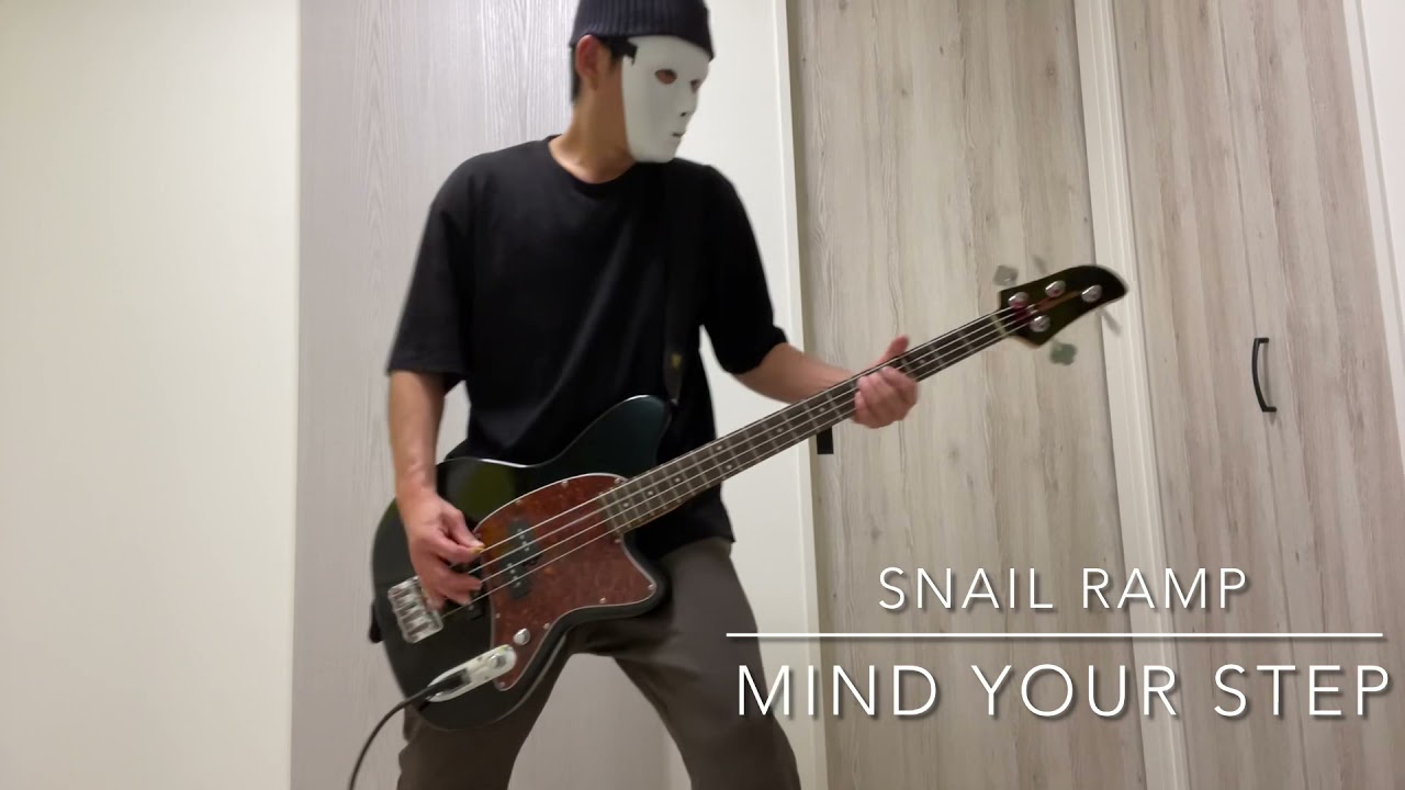 SNAIL RUMP 『MIND YOUR STEP』弾いてみた