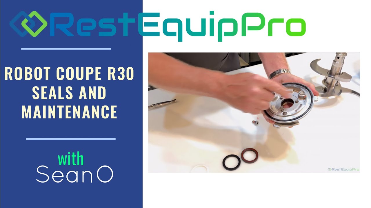 Robot Coupe R30 Seals Maintenance