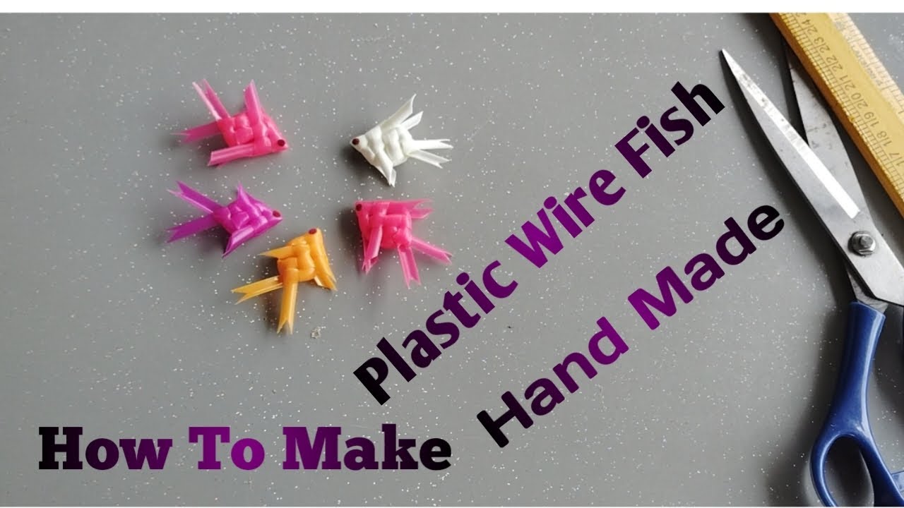 How To Make   Plastic Wire Fish   Hand Made