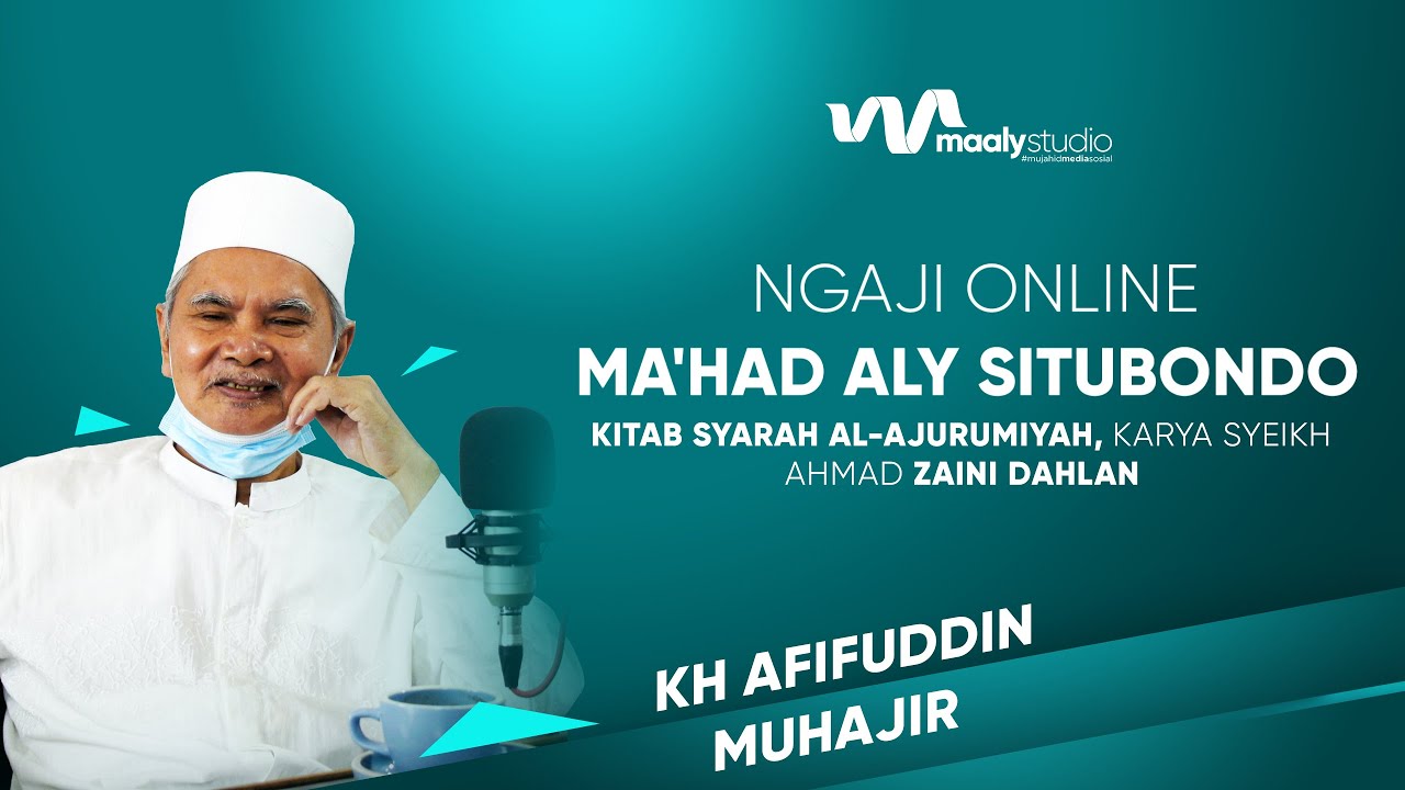 Ngaji Online Kitab Syarah al-Ajurumiyah - KH. Afifuddin Muhajir