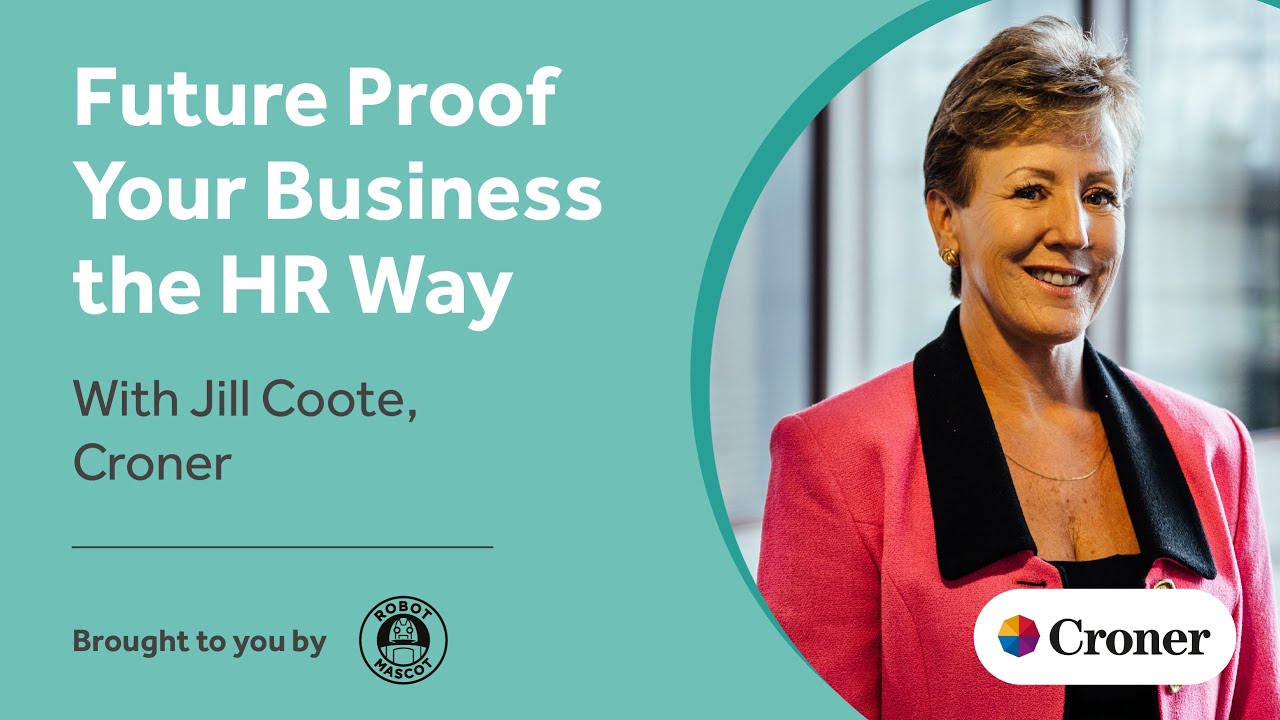 Future Proof Your Business the HR Way - with Jill Coote, Croner