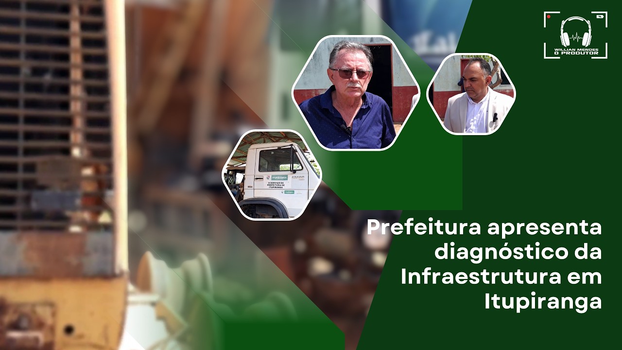 Prefeitura apresenta diagnóstico da Infraestrutura em Itupiranga