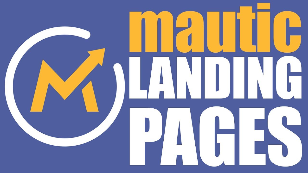 *UPDATE 2019* How To Make Beautiful Landing Pages In Mautic