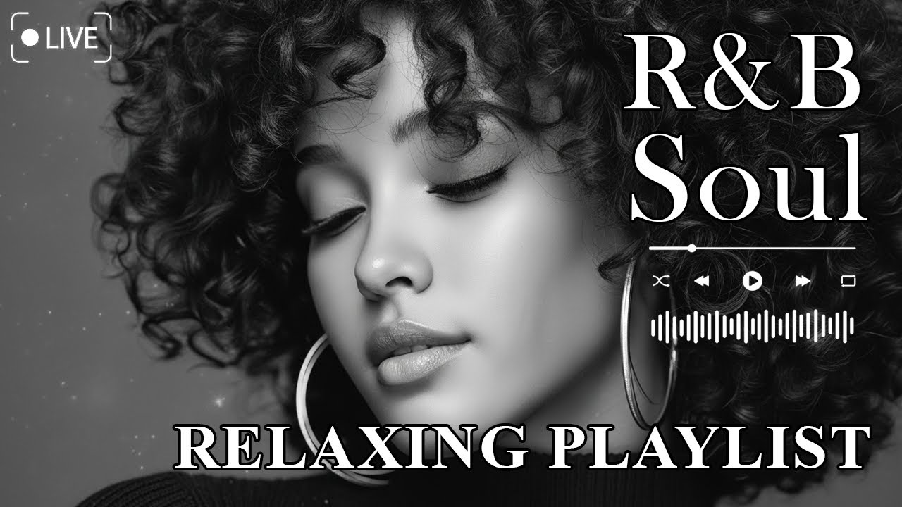 【R&B Soul】Relaxing Romantic Playlist - Smooth Vocals & Chill Groove Study • Focus • Relax LIVE🔴 24/7