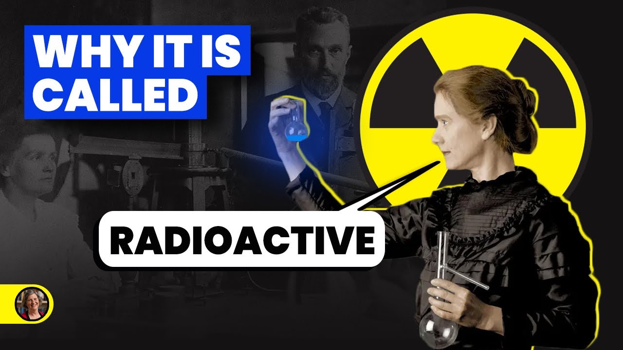 Radioactivity: Etymology/History and Physics [CC]