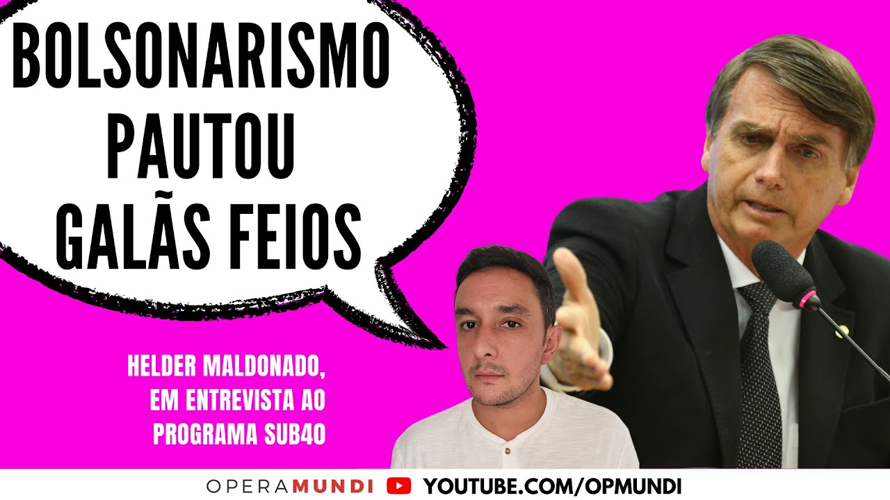 Helder Maldonado: bolsonarismo auxiliou pautas do canal Gal&atilde;s Feios - Cortes SUB40
