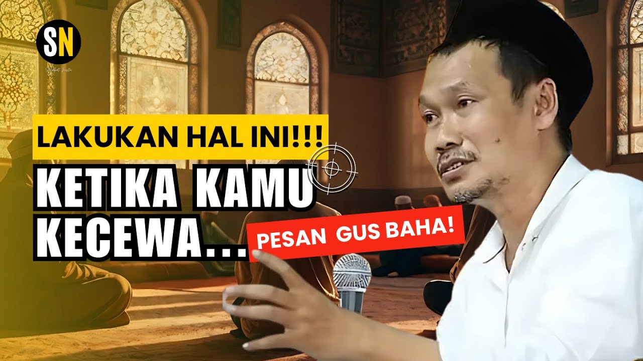Gus Baha - Ketika Kamu Kecewa, Lakukan Hali Ini ! Pesan Gus Baha. #nasehat #gusbaha