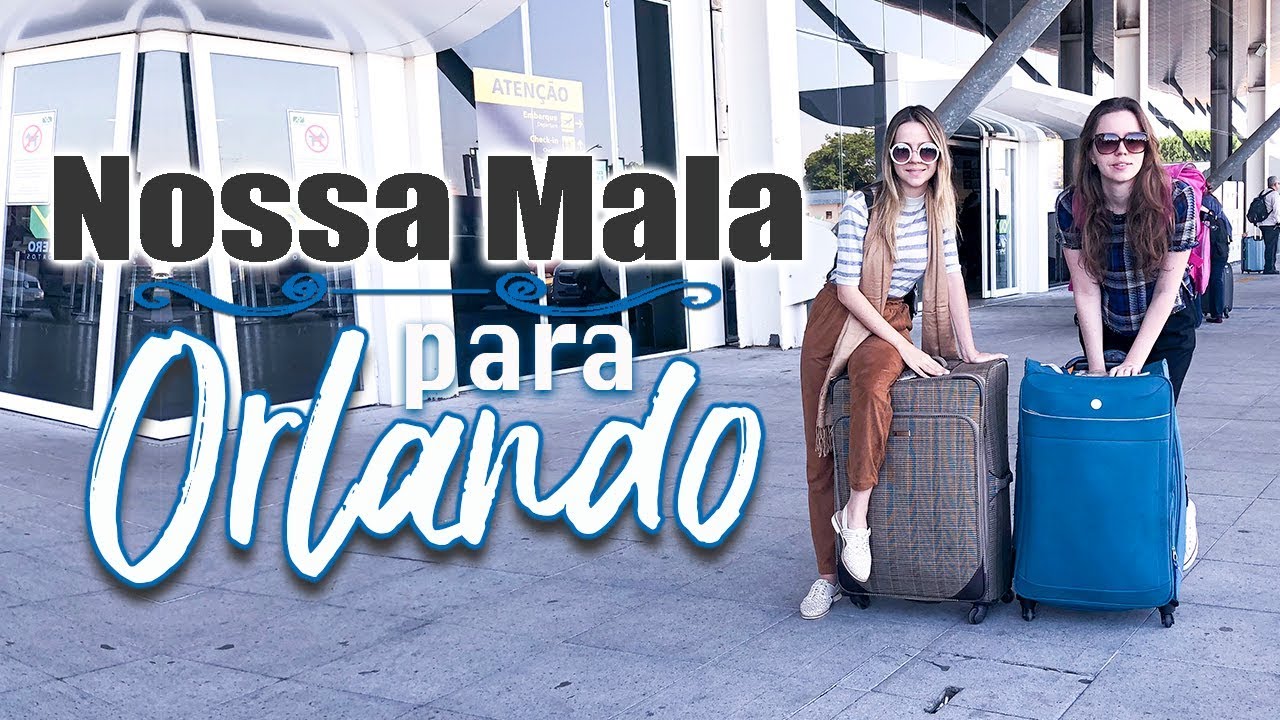 Arrumando a Mala para Orlando e Disney - 2018 | Carol e Thaís