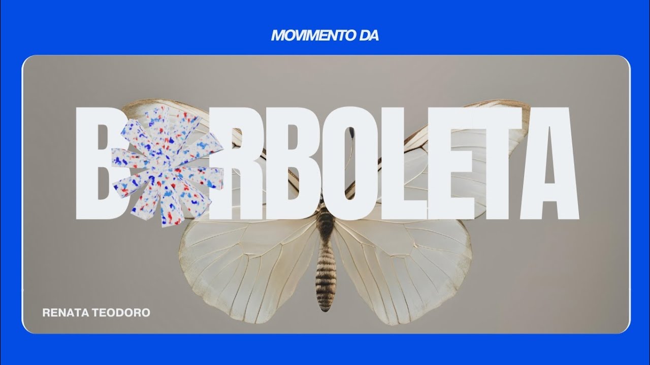 Movimento da Borboleta 🦋 🦋 