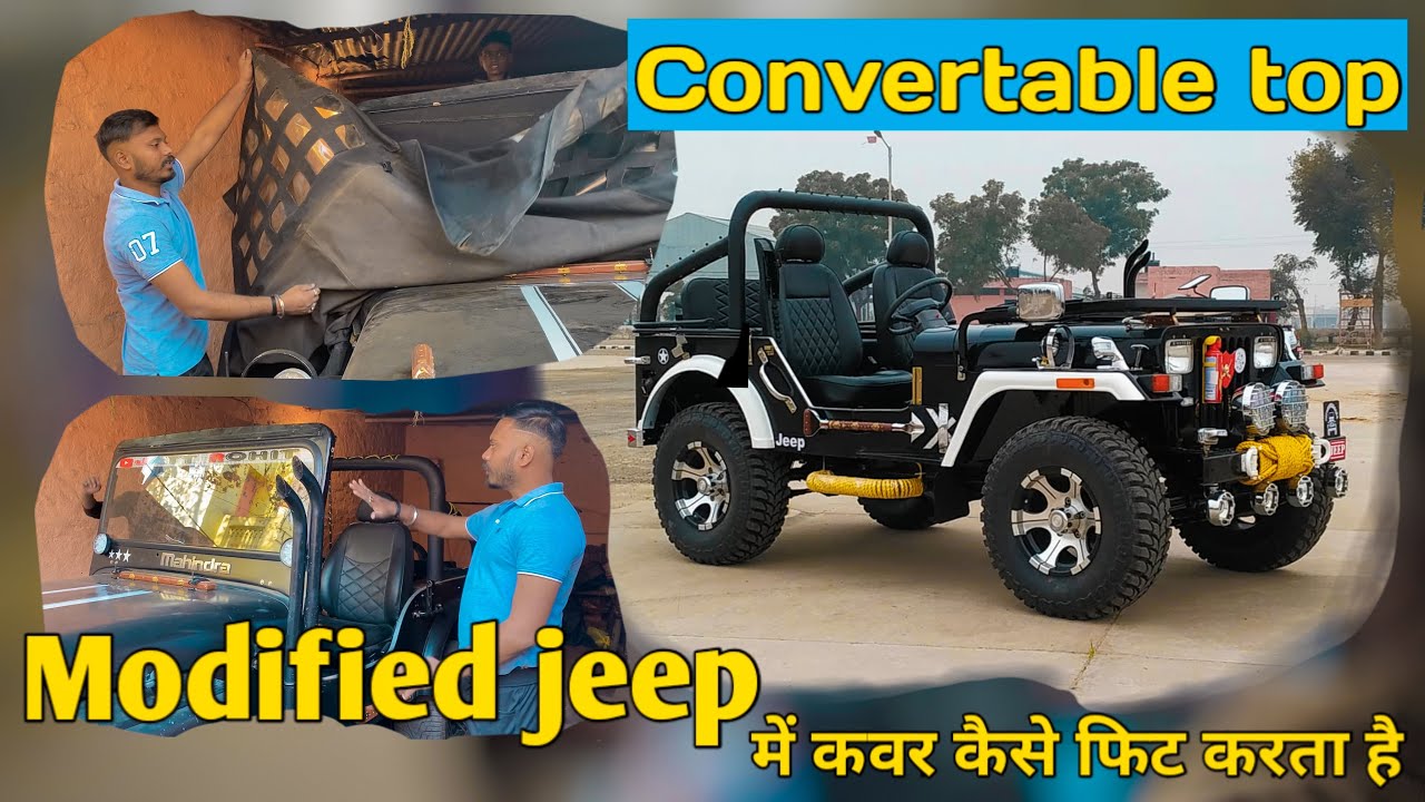 Modified jeep me cover कैसे फ़ीट करते है || Mahindra jeep convertable top fitting