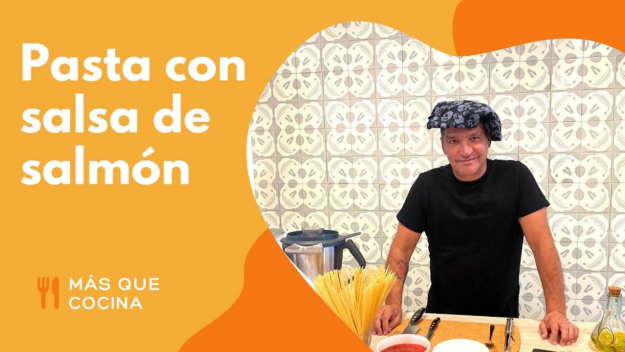 Pasta con salsa de salmón - Maria Lapiedra y Gustavo