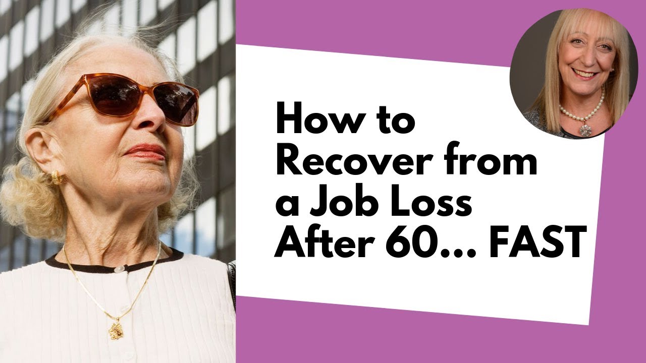 What Do You Do When You Lose Your Job After 60?