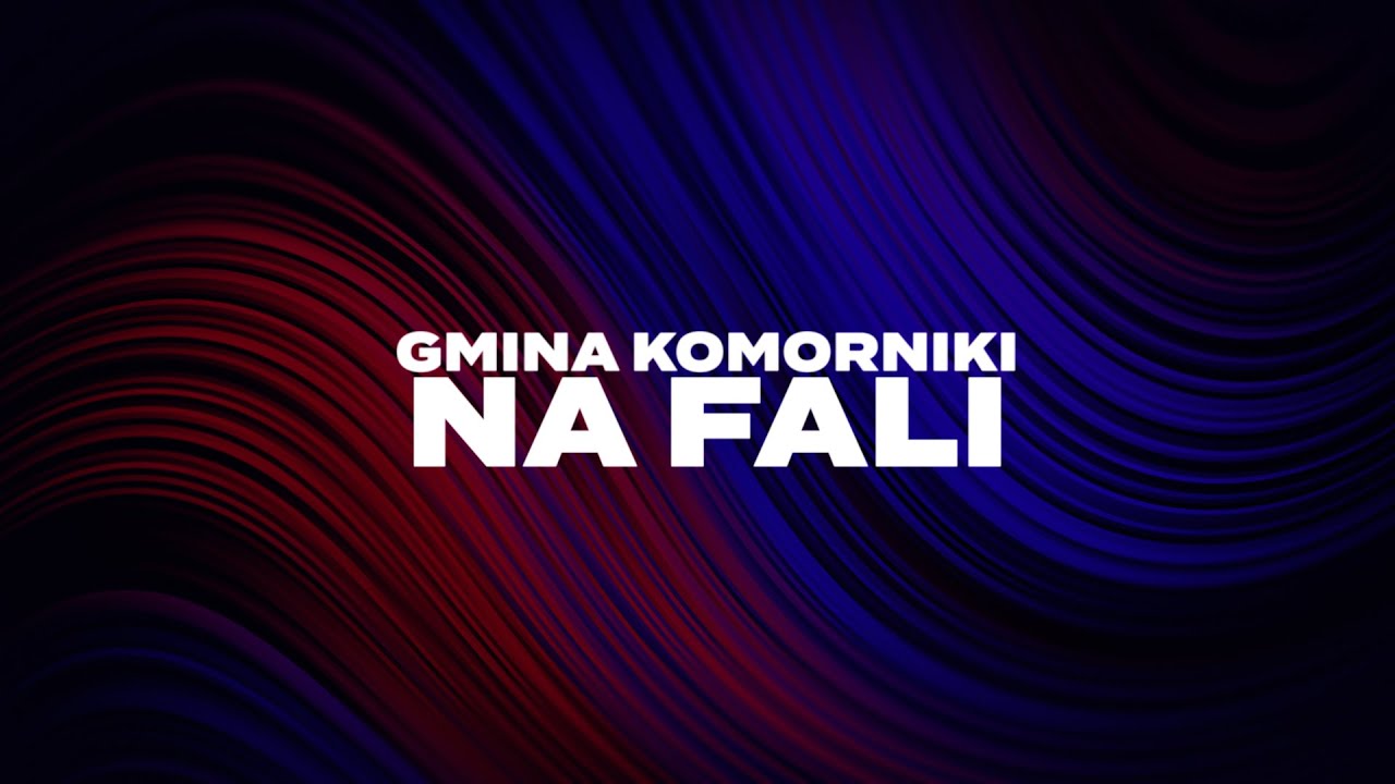 Gmina Komorniki na fali - odcinek 1