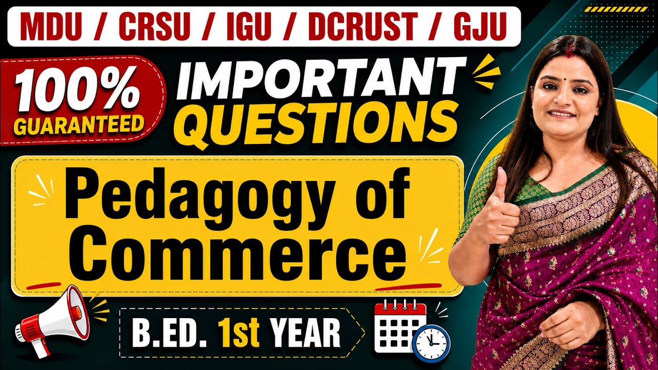 Pedagogy of Commerce Most Important Questions | B.ED. 1st Year | MDU CRSU IGU DCRUST GJU