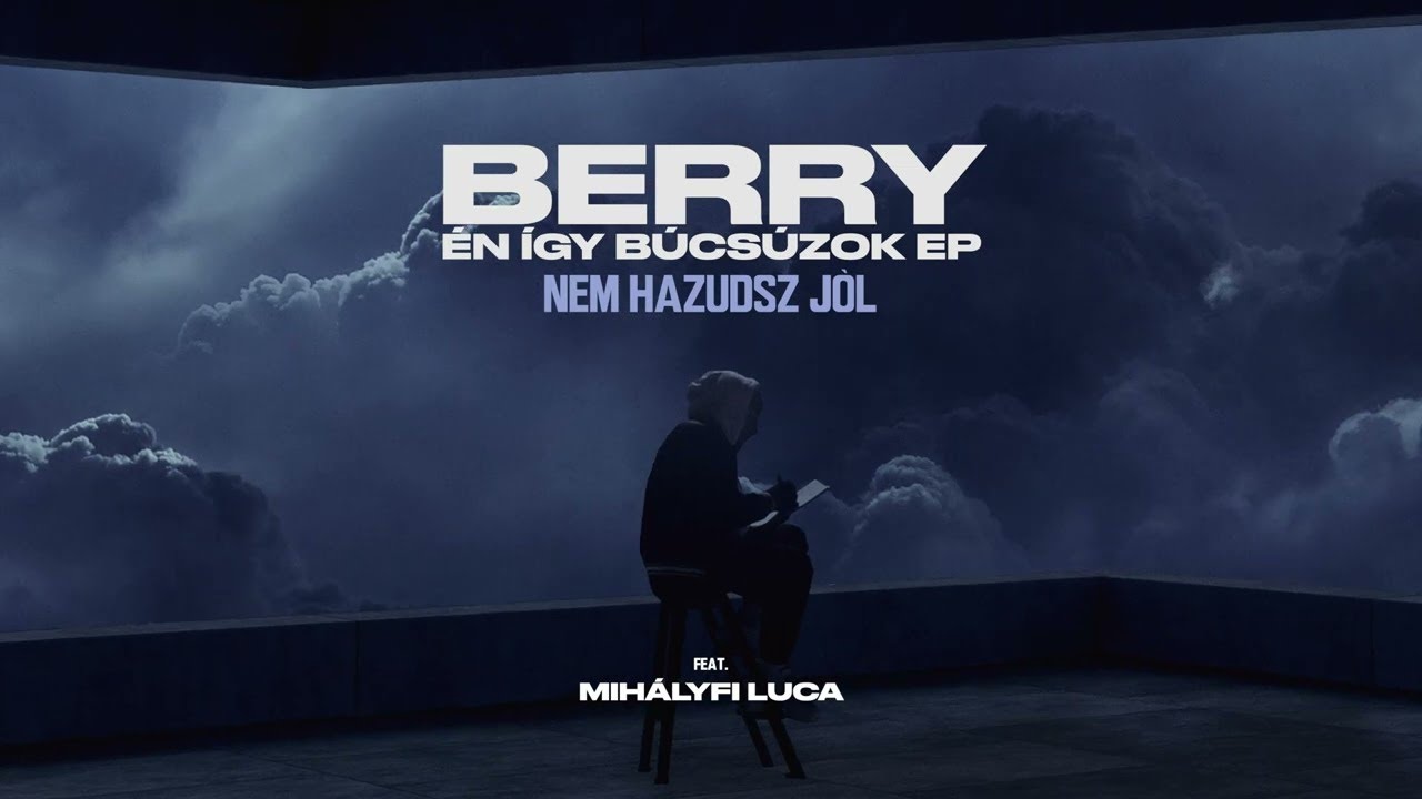 BERRY x Mih&aacute;lyfi Luca - Nem hazudsz j&oacute;l