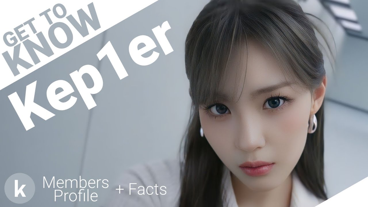 Kep1er (케플러) Members Profile + Facts (Birth Names, Positions etc...) [Get To Know K-Pop]
