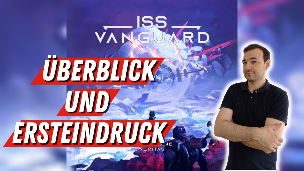 ISS Vanguard Ersteindruck: Wenn Mass Effect und X-Com ein Brettspielbaby hätten