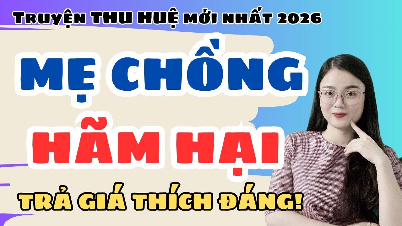 Không Ngờ Mẹ Chồng Dựng Chuyện Hại Tôi Và Tôi Quyết Đứng Lên Trả Thù Đích Đáng