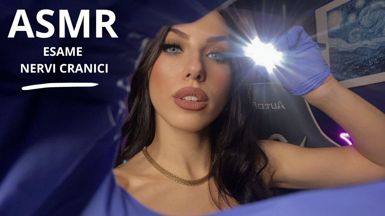 ASMR - ESAME DEI NERVI CRANICI CAOTICO