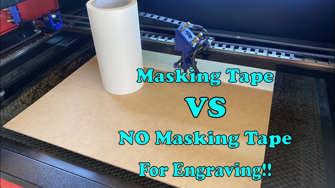 C02 Laser! Masking Tape Vs No Masking Tape!!!