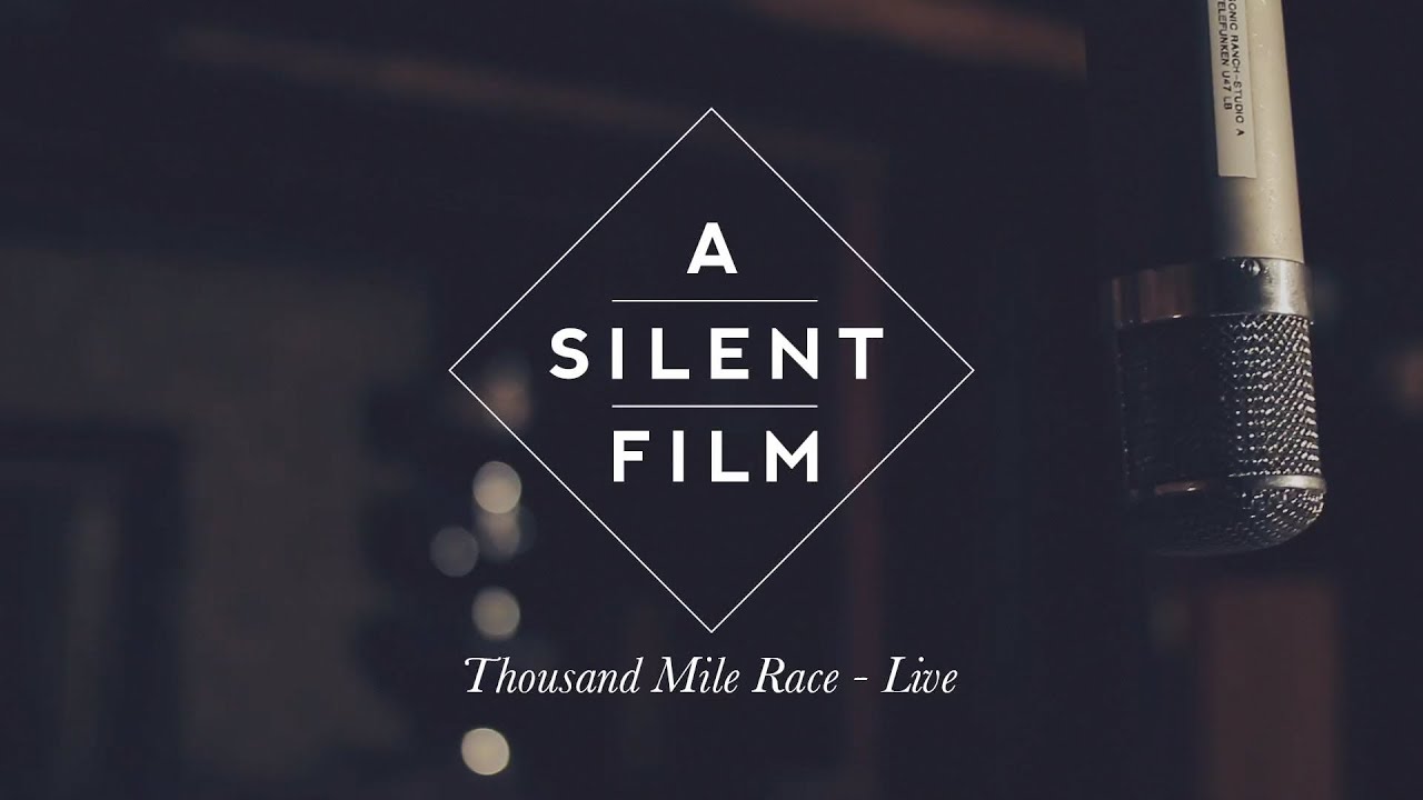 Thousand Mile Race // The Sycamore Tapes // A Silent Film