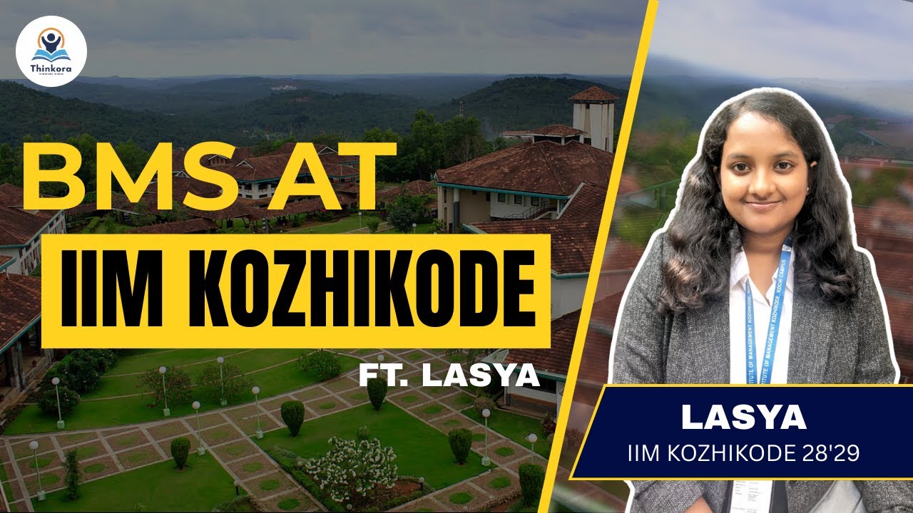 BMS AT IIM KOZHIKODE | ft. Lasya | Thinkora #ipmat