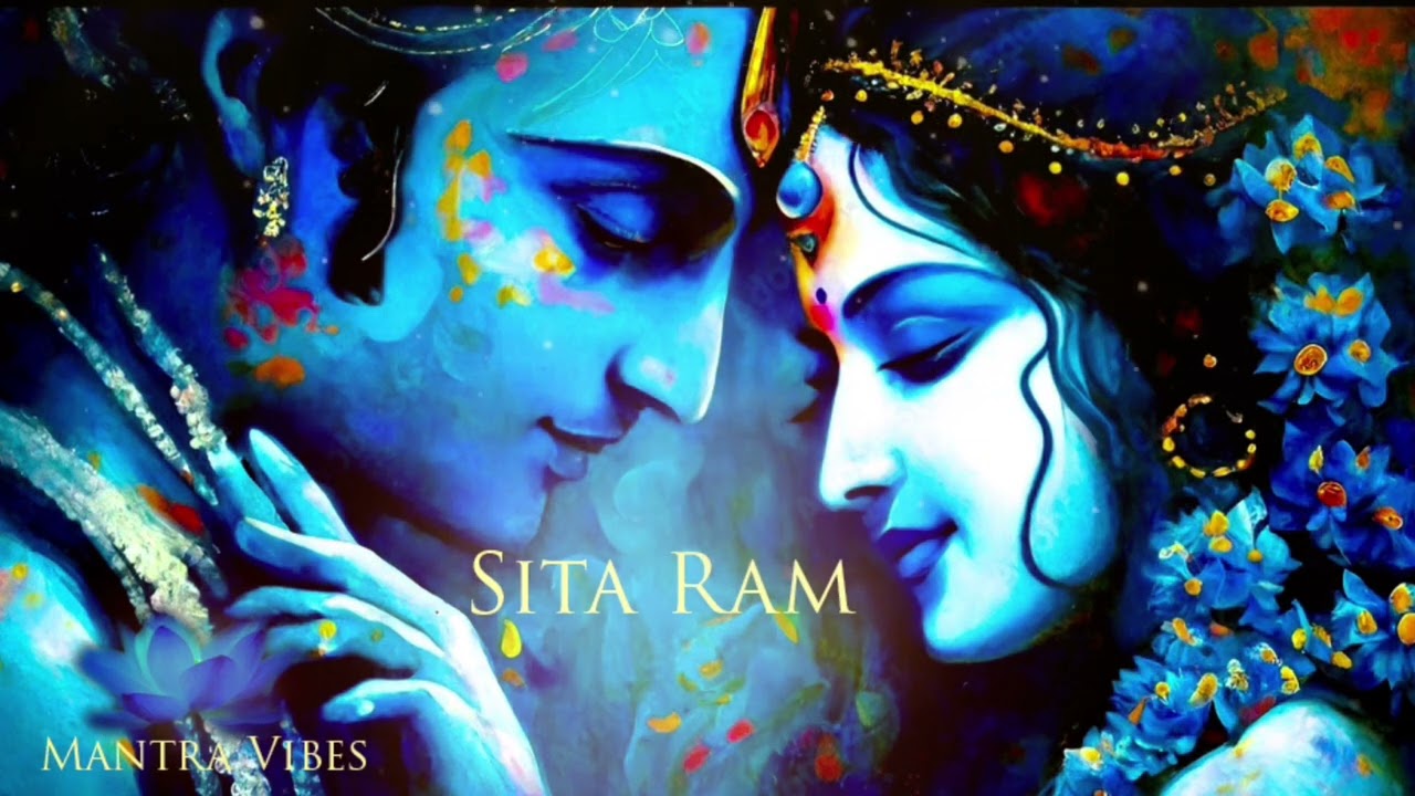 SITA RAM | ACTIVATES SYSTEMS IN THE BODY AND MIND | MANTRA VIBES